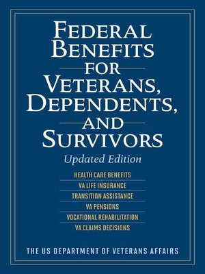 cover image of Federal Benefits for Veterans, Dependents, and Survivors
